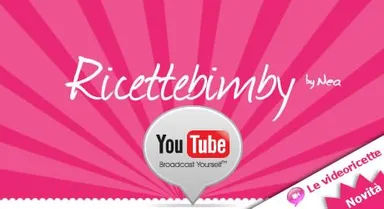 Ricette-Bimby su YouTube! Le videoricette